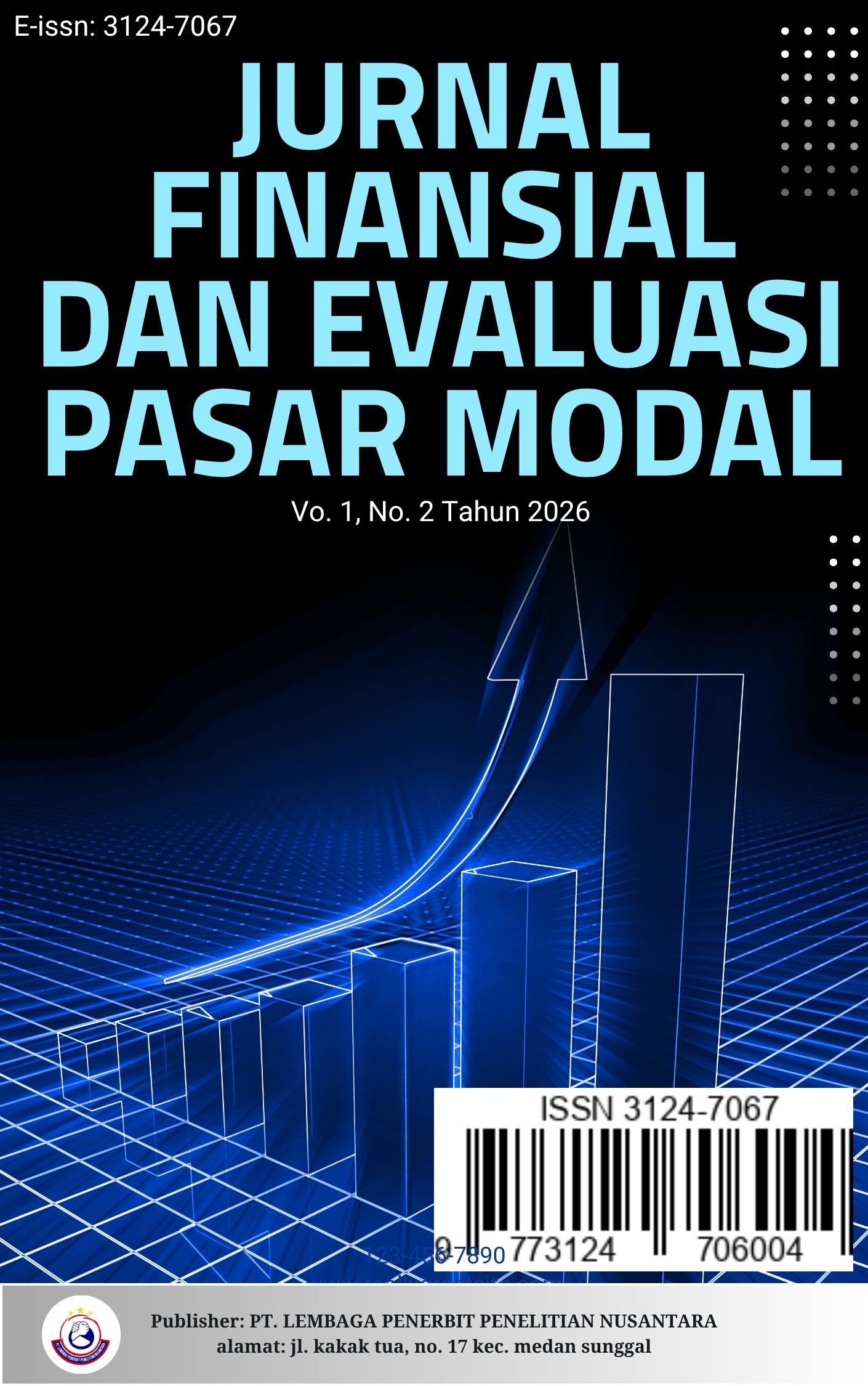 					View Vol. 1 No. 2 (2026): Agustus : Jurnal Finansial dan Evaluasi Pasar Modal
				
