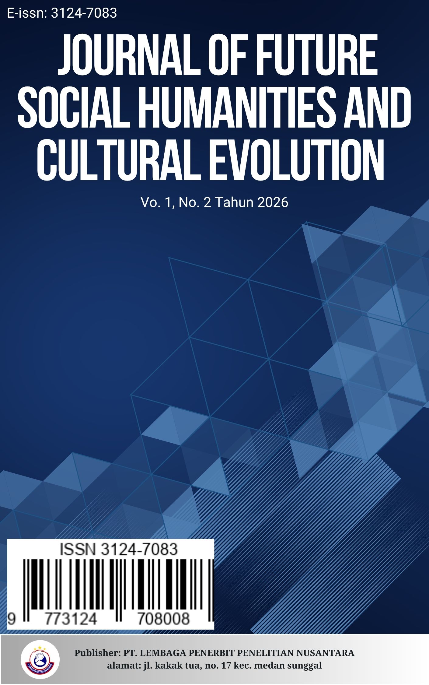 					View Vol. 1 No. 1 (2026): Februari : Journal of Future Social Humanities and Cultural Evolution
				